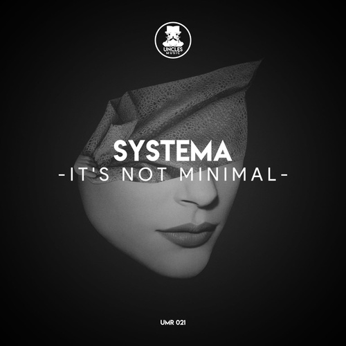 Systema - It's Not Minimal [UMR021]